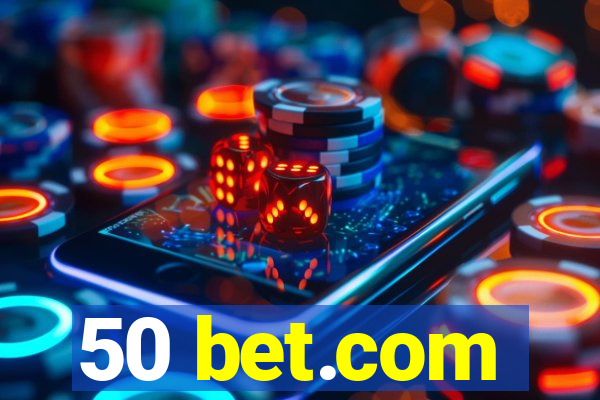 50 bet.com